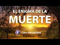 EL ENIGMA DE LA MUERTE