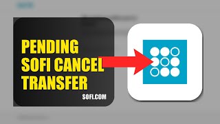 How To Cancel A Pending Transfer On SoFi 2026 (COMPLETE GUIDE)