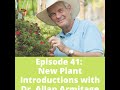 New plant introductions with dr allan armitage