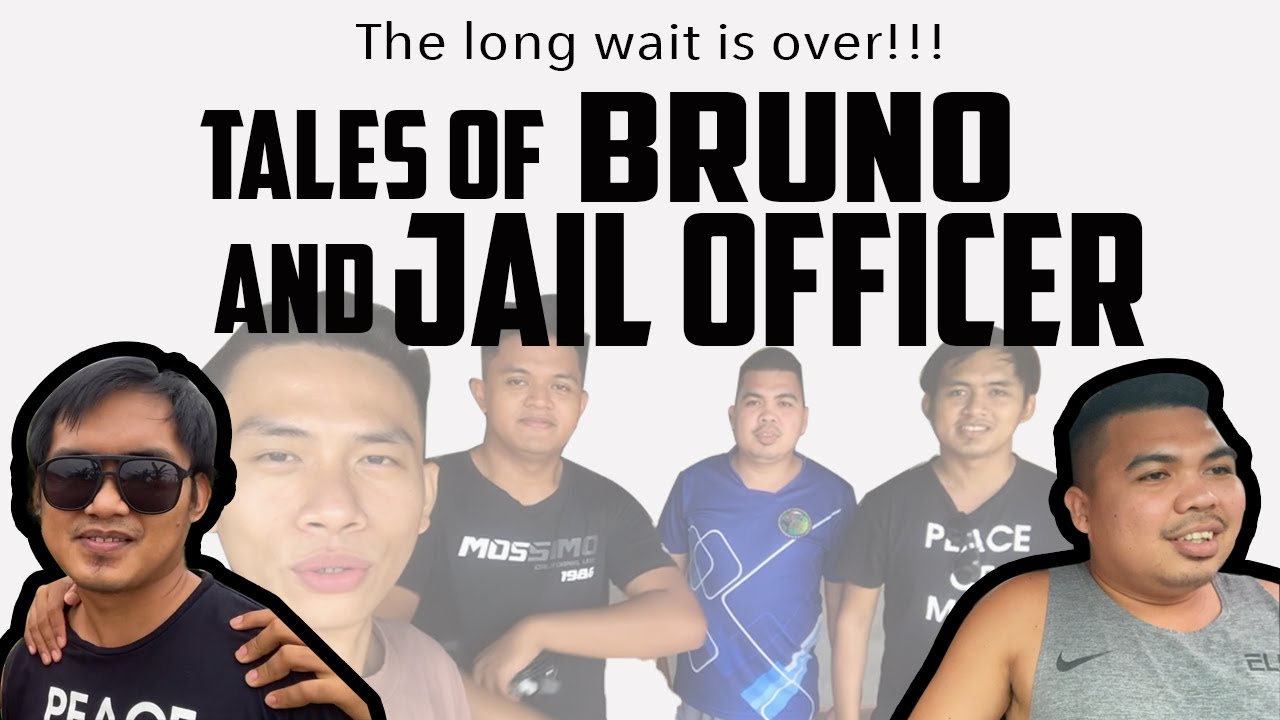 TALES OF BRUNO AND JAIL OFFICER