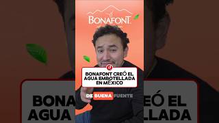 BONAFONT CREATED THE BOTTLED WATER MARKET IN MEXICO #cmnegocios