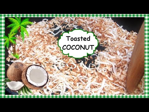 How to Toast Coconut Recipe ~ Toasted Coconut in a Pan & Toasting in the Oven