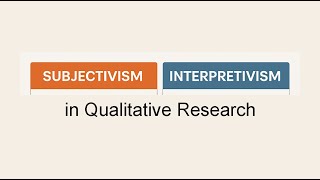 Famous Subjectivism vs Interpretivism in Qualitative Research Wealth