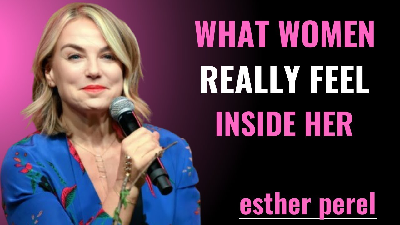 How Women Feel During True Intimacy | Esther Perel Relationship Talk
