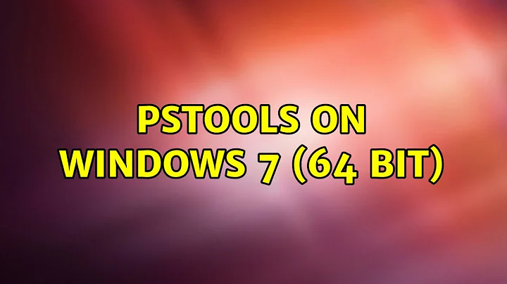 pstools on Windows 7 (64 bit)