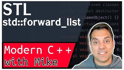 STL std::forward_list | Modern Cpp Series Ep. 119