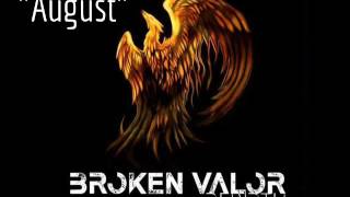 Broken Valor - August
