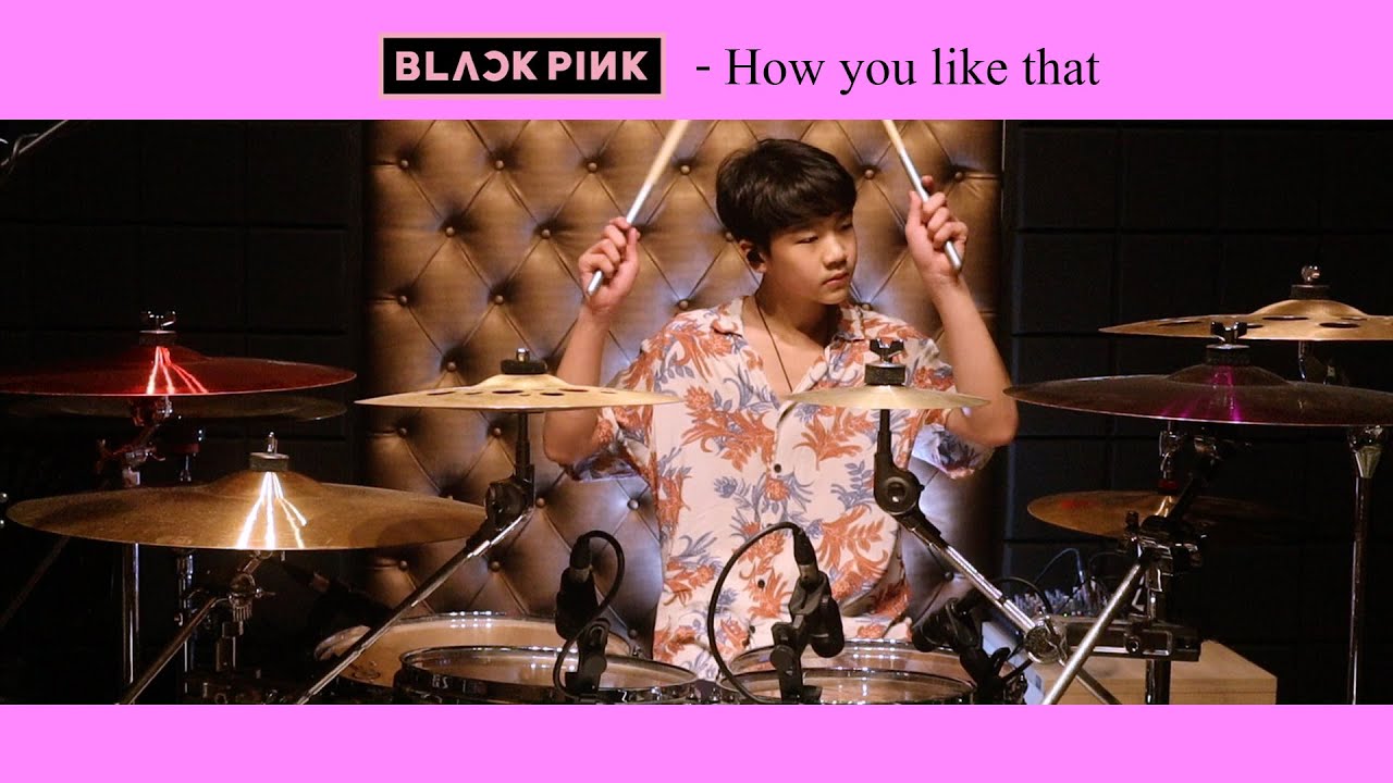BLACKPINK - How you like that | Drum Cover | Gene OVD 13 Years old