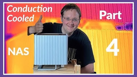 Conduction Cooled Home Server - Part 4 Modded Thermal Performance | Re-upload