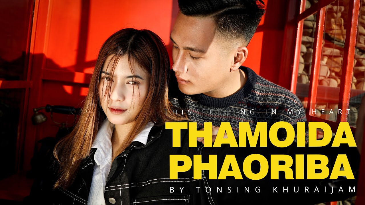 Thamoida Phaoriba by Tonsing Khuraijam  starring Prinalini Thingom  OFFICIAL MUSIC VIDEO