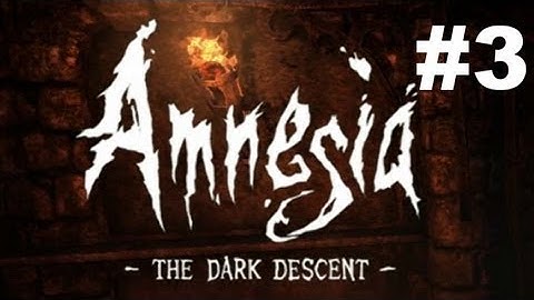 Amnesia: The Dark Descent - Part 3 - The Archives