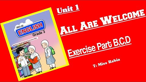 English class 3 || All are welcome|| unit 1|| Exercise part B,C,D
