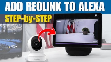 How to Connect Reolink Camera to Alexa - EASY STEP-by-STEP