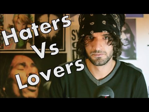 Haters Vs Lovers