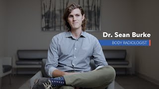 Meet Dr. Sean Burke - Body Radiologist