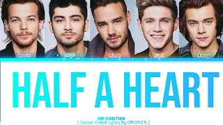 Half A heart - One Direction ( Colour Coded Lyrics )