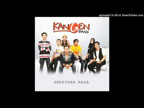 Kangen Band - Serpihan Rasa (Official Audio)