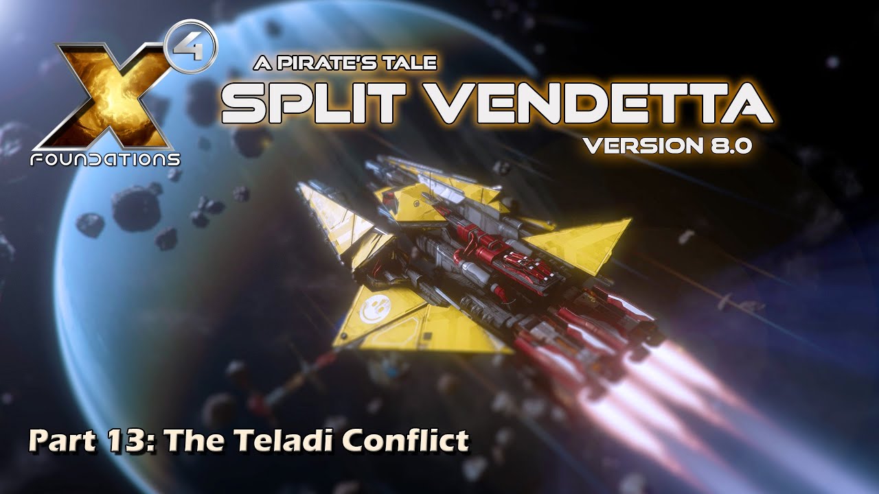 X4 Foundations: Fires of Defeat Part 13 - A Pirate's Tale