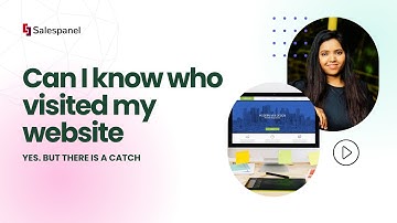 Who Is Visiting Your Website? The truth behind website visitor tracking & how Salespanel helps