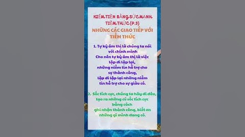 KIẾM TIỀN BẰNG SỨC MẠNH TIỀM THỨC (P.3)