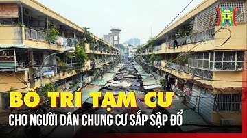 “Chạy đua” di dời người dân khỏi chung cư sập đổ: Nơi ở tạm đã sẵn sàng? | Tin tức
