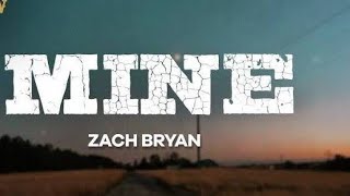 Zach Bryan - Mine (Lyrics) | Emotional Song