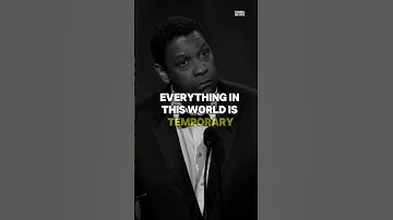 Everything In This World Is Temporary / Denzel Washington #motivation #denzelwashington