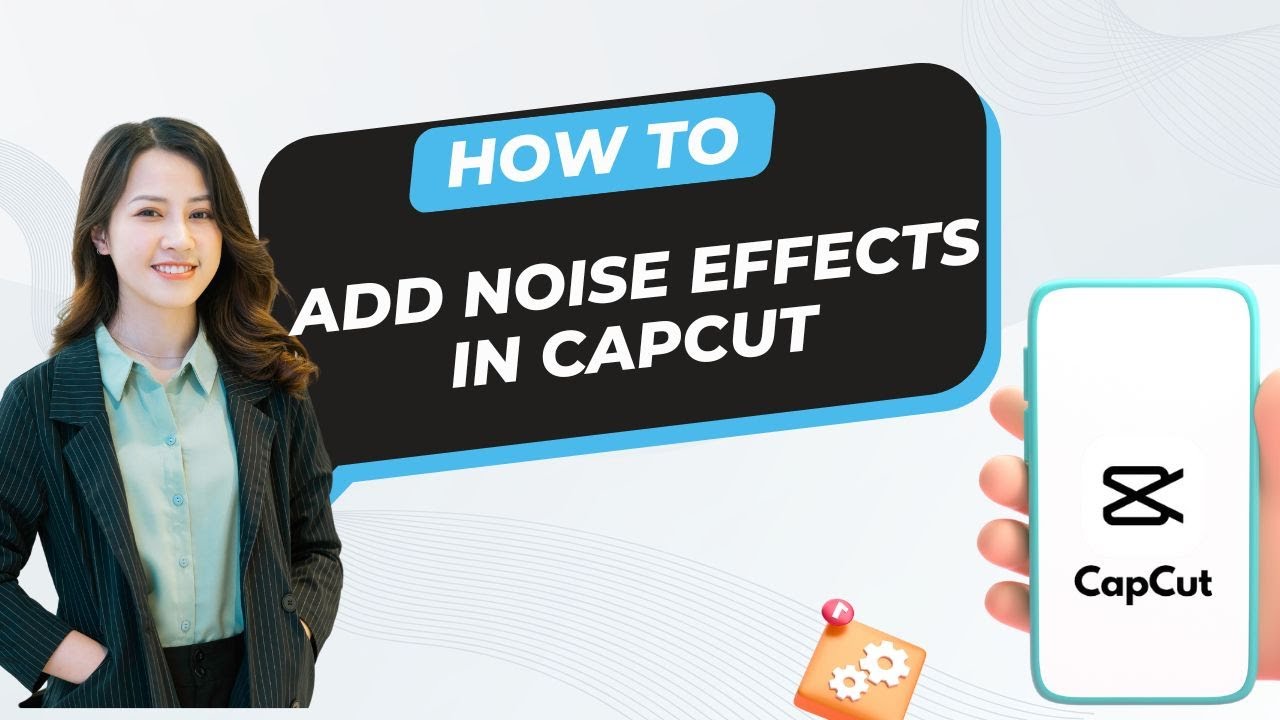 How To Add Noise Effects In Capcut - YouTube