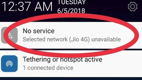 How To Fix No Service Selected Network (Jio 4g) Unavailable