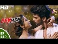 Beyhadh - बेहद - Ep 119 - 24th Mar, 2017