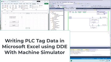 Writing PLC Tag Data in Microsoft Excel using DDE With Machine Simulator