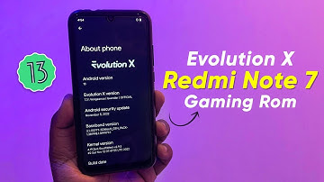 Latest Evolution X for Redmi Note 7 - Android 13 Gaming Rom - Performance King!