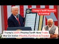 Trump Announces 100% Tariff on Pharma, Furniture, Trucks Imports!