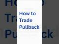 How to Trade Pullbacks| पुलबैक ट्रेड कैसे लें? #financeadda #sharemarket