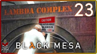 LAMBDA COMPLEX!! Black Mesa - Let's Play Ep23