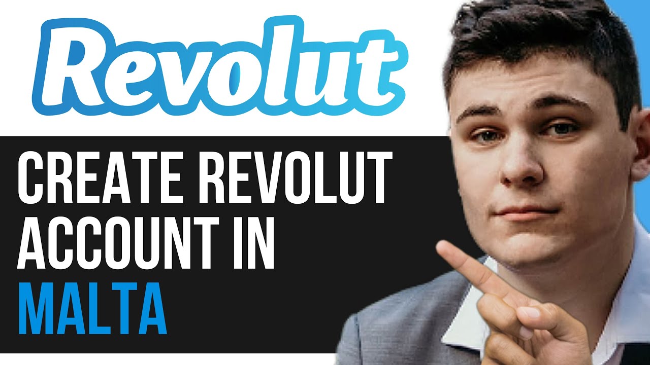 HOW TO MAKE REVOLUT ACCOUNT IN MALTA 2024 YouTube