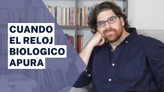 Demian Bucay - Cuando el reloj biológico apura