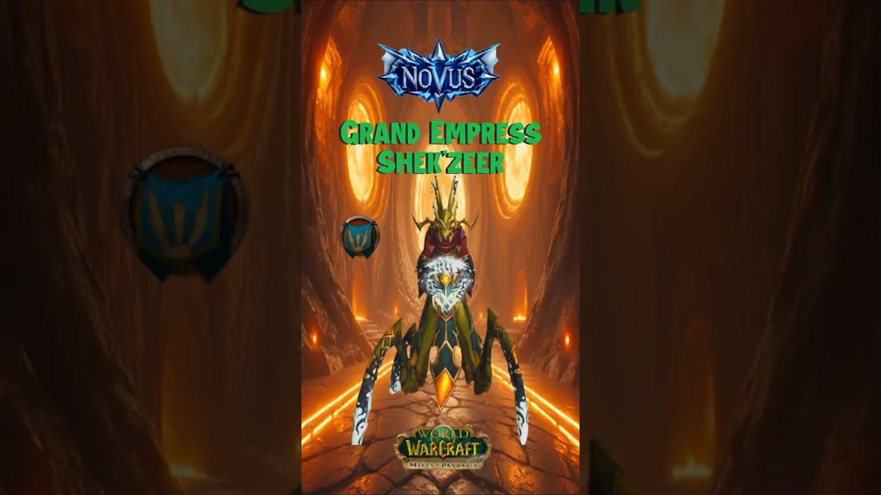 Novus vs Grand Empress Shek'zeer in Heart of Fear 25 - Wow MOP classic 