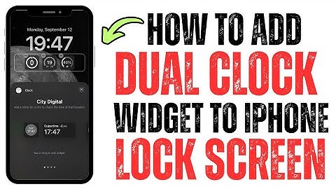 How To Add Dual Clock Widget To iPhone Lock Screen