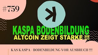 KASPA KAS BODENBILDUNG !!! ALTCOIN ZEIGT STÄRKE !!!