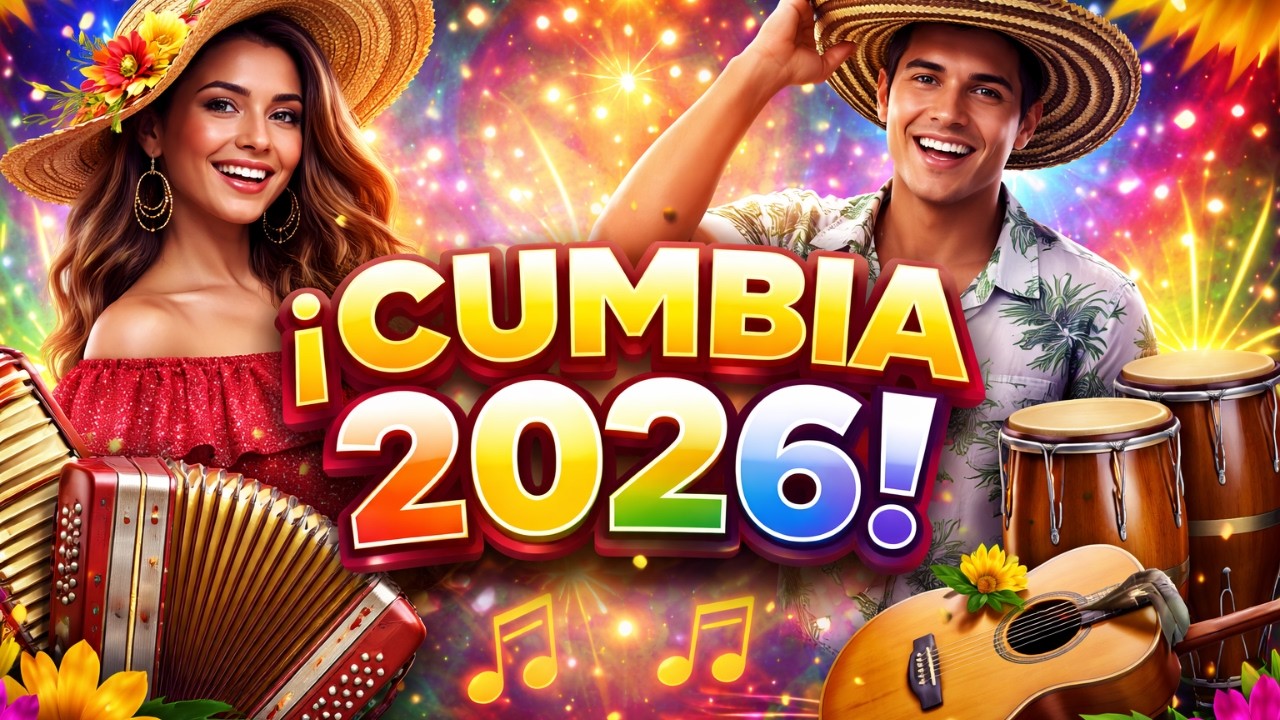 Cumbia 2026 Mix | Música Cumbia Nueva para Fiesta y Baile