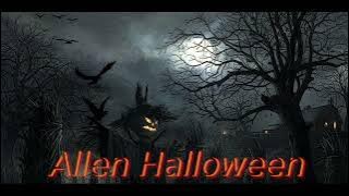 ALLEN HALLOWEEN - DIA DUM DREAD DE 16 ANOS (2023) Haunted Dark Version Remastered