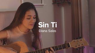 Sin Ti | Diana Salas (Acústico, Original)