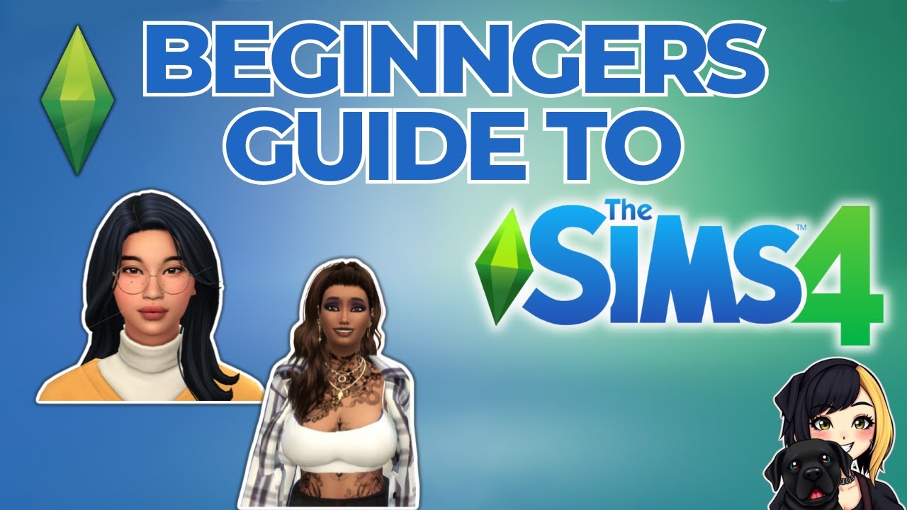 The Ultimate Beginner's Guide to The Sims 4: Tips & Tricks to Get Started! - YouTube