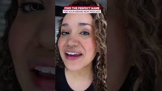 Find the Perfect Name for your Podcast Find the Perfect Name for your Podcast
