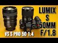 Pansonic lumix s 50mm f18 vs lumix s pro 50mm f14