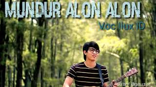 Mundur Alon Alon Voc.iluk Id Lagu MP3