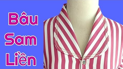 218/Bâu Sam Liền/Hướng Dẫn Cắt Máy Hoàn Chỉnh/@utgomtv7311