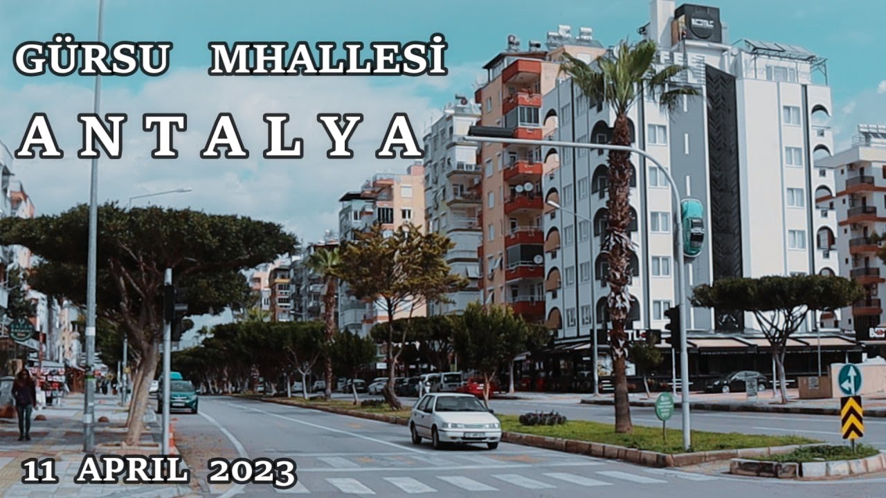 ANTALYA KONYAALTI GÜRSU MAH. 11 APRIL 2023 