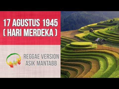17-agustus-1945-(-hari-kemerdekaan-)-versi-reggae-asik